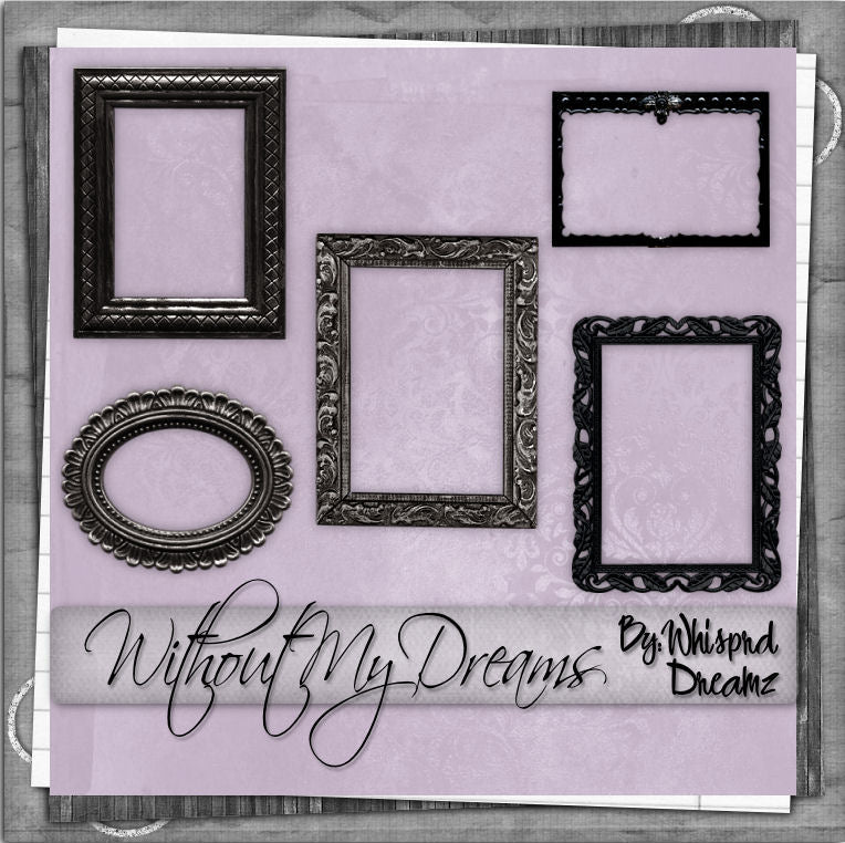 Without my Dreams Scrap Kit